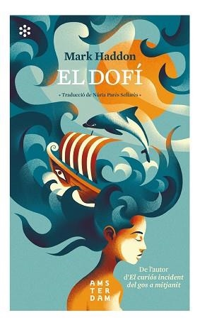 DOFÍ, EL | 9788417918323 | HADDON, MARK | Llibreria Drac - Llibreria d'Olot | Comprar llibres en català i castellà online