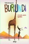 BURUNDI. DE MIRALLS ALÇADES I GIRAFES | 9789876378918 | BERNASCONI, PABLO | Llibreria Drac - Llibreria d'Olot | Comprar llibres en català i castellà online