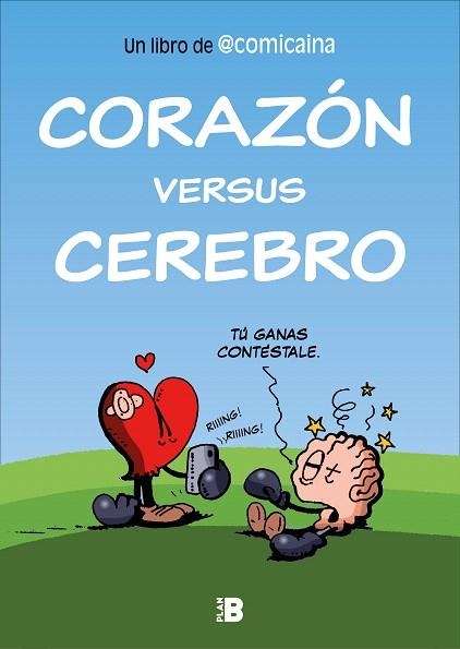 CORAZÓN VERSUS CEREBRO | 9788417809553 | COMICAÍNA | Llibreria Drac - Llibreria d'Olot | Comprar llibres en català i castellà online