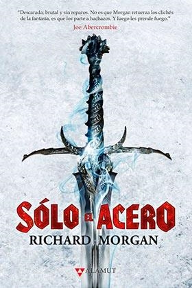 SOLO EL ACERO | 9788498891324 | MORGAN, RICHARD | Llibreria Drac - Llibreria d'Olot | Comprar llibres en català i castellà online