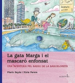 GATA MARGA I EL MASCARO ENFONSAT, LA | 9788415900054 | PARERA, NURIA;BAYES, PILARIN | Llibreria Drac - Llibreria d'Olot | Comprar llibres en català i castellà online