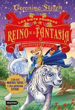 SIETE PRUEBAS DEL REINO DE LA FANTASÍA, LAS. DECIMOTERCER VIAJE | 9788408231516 | STILTON, GERONIMO | Llibreria Drac - Llibreria d'Olot | Comprar llibres en català i castellà online