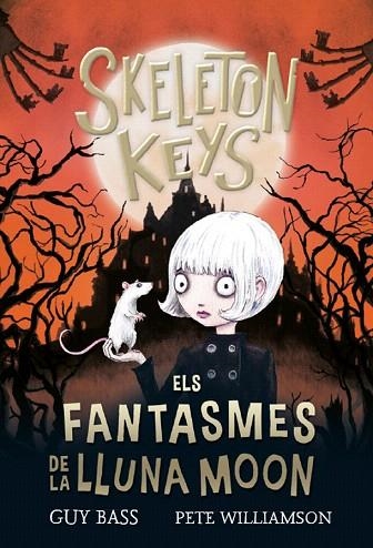 FANTASMES DE LA LLUNA MOON, ELS (SKELETON KEYS 2) | 9788424666941 | BASS, GUY | Llibreria Drac - Llibreria d'Olot | Comprar llibres en català i castellà online