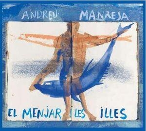 MENJAR I LES ILLES, EL | 9788416416738 | MANRESA, ANDREU | Llibreria Drac - Llibreria d'Olot | Comprar llibres en català i castellà online