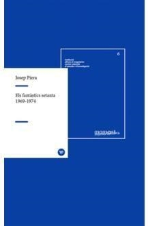 FANTÀSTICS 70 (1969-1794) | 9788478228423 | PIERA, JOSEP | Llibreria Drac - Llibreria d'Olot | Comprar llibres en català i castellà online