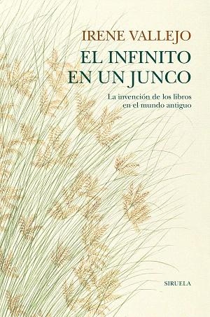 INFINITO EN UN JUNCO, EL (TELA) | 9788418436208 | VALLEJO, IRENE | Llibreria Drac - Llibreria d'Olot | Comprar llibres en català i castellà online