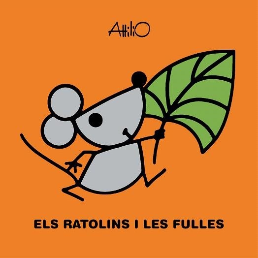 RATOLINS I LES FULLES, ELS | 9788468348940 | ATTILIO | Llibreria Drac - Llibreria d'Olot | Comprar llibres en català i castellà online