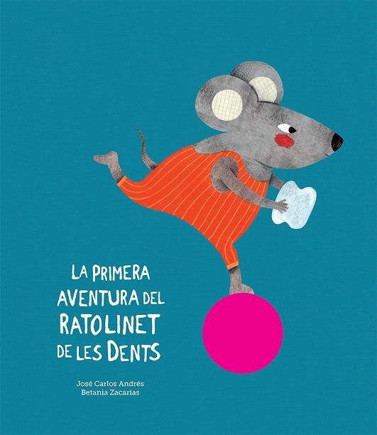 PRIMERA AVENTURA DEL RATOLINET DE LES DENTS | 9788417673079 | ANDRÉS, JOSÉ CARLOS | Llibreria Drac - Llibreria d'Olot | Comprar llibres en català i castellà online