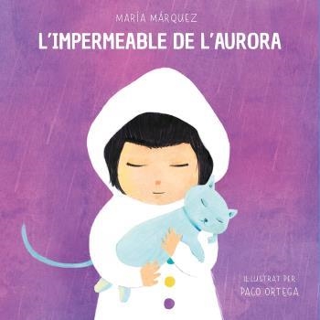 IMPERMEABLE DE L'AURORA, L' | 9788472909748 | MÁRQUEZ, MARÍA | Llibreria Drac - Llibreria d'Olot | Comprar llibres en català i castellà online