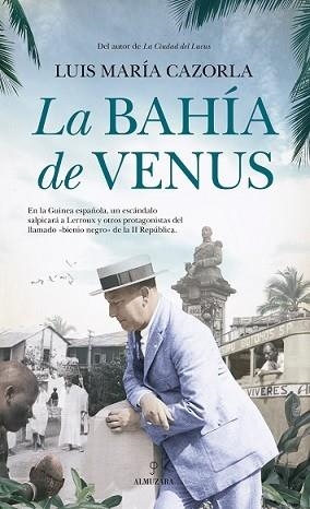 BAHÍA DE VENUS, LA | 9788418346149 | CAZORLA, LUIS MARIA | Llibreria Drac - Llibreria d'Olot | Comprar llibres en català i castellà online