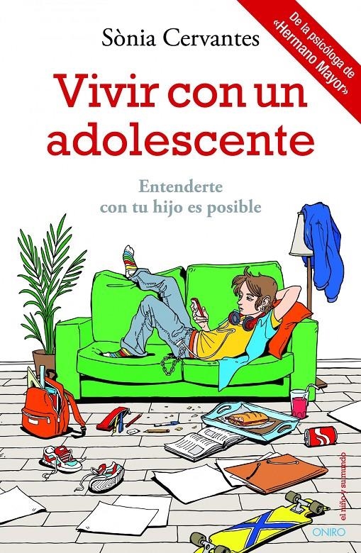 VIVIR CON UN ADOLESCENTE | 9788497546911 | CERVANTES, SONIA | Llibreria Drac - Librería de Olot | Comprar libros en catalán y castellano online