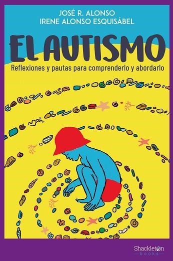 AUTISMO, EL | 9788418139024 | ALONSO PEÑA, JOSÉ RAMÓN/ALONSO ESQUISÁBEL, IRENE | Llibreria Drac - Llibreria d'Olot | Comprar llibres en català i castellà online