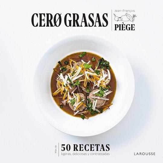 CERO GRASAS | 9788418100550 | PIÈGE, JEAN-FRANÇOIS | Llibreria Drac - Llibreria d'Olot | Comprar llibres en català i castellà online