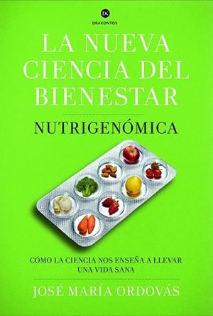 NUEVA CIENCIA DEL BIENESTAR, LA | 9788498925975 | ORDOVAS, JOSE MARIA | Llibreria Drac - Llibreria d'Olot | Comprar llibres en català i castellà online