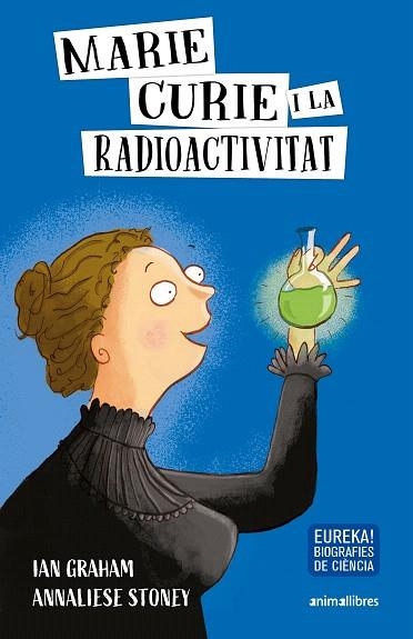 MARIE CURIE I LA RADIOACTIVITAT | 9788417599645 | GRAHAM, IAN | Llibreria Drac - Llibreria d'Olot | Comprar llibres en català i castellà online