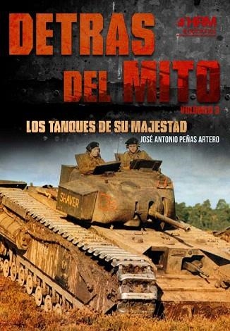 DETRÁS DEL MITO. LOS TANQUES DE SU MAJESTAD | 9788417859220 | PEÑAS, JOSÉ ANTONIO | Llibreria Drac - Llibreria d'Olot | Comprar llibres en català i castellà online