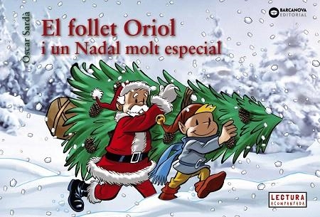 FOLLET ORIOL I UN NADAL MOLT ESPECIAL, EL | 9788448950330 | SARDÀ, ÒSCAR | Llibreria Drac - Llibreria d'Olot | Comprar llibres en català i castellà online