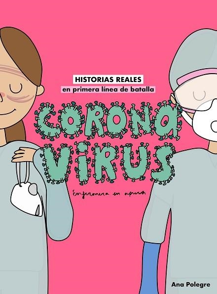 CORONAVIRUS | 9788408232810 | POLEGRE, ALA; ENFERMERA EN APUROS | Llibreria Drac - Llibreria d'Olot | Comprar llibres en català i castellà online