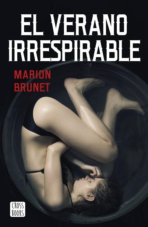 VERANO IRRESPIRABLE, EL | 9788408232919 | BRUNET, MARION | Llibreria Drac - Llibreria d'Olot | Comprar llibres en català i castellà online