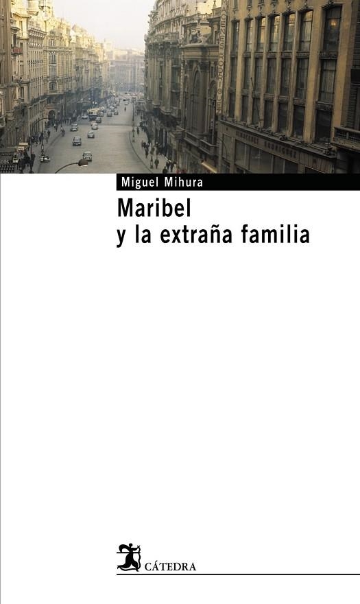 MARIBEL Y LA EXTRAÑA FAMILIA | 9788437622231 | MIHURA, MIGUEL | Llibreria Drac - Librería de Olot | Comprar libros en catalán y castellano online