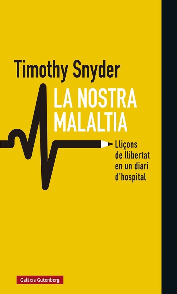 NOSTRA MALALTIA, LA | 9788418526008 | SNYDER, TIMOTHY | Llibreria Drac - Llibreria d'Olot | Comprar llibres en català i castellà online