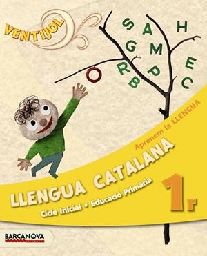 VENTIJOL 1 CICLE INICIAL LLENGUA CATALANA. APRENEM LA LLENGUA | 9788448929497 | CAMPS MUNDÓ, MONTSERRAT; MURILLO, NÚRIA | Llibreria Drac - Llibreria d'Olot | Comprar llibres en català i castellà online