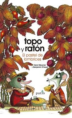 TOPO Y RATÓN. EL PASTEL DE LOMBRICES | 9788417886813 | MEUNIER, HENRI; CHAUD, BENJAMIN | Llibreria Drac - Llibreria d'Olot | Comprar llibres en català i castellà online