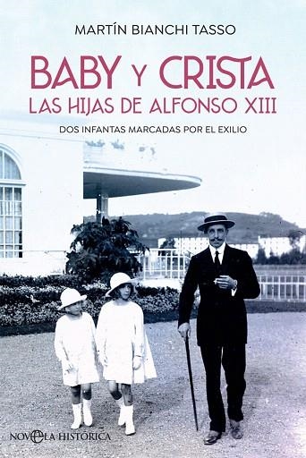 BABY Y CRISTA. LAS HIJAS DE ALFONSO XIII | 9788491649076 | BIANCHI, MARTÍN | Llibreria Drac - Llibreria d'Olot | Comprar llibres en català i castellà online