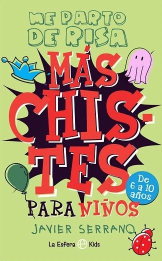 MÁS CHISTES PARA NIÑOS | 9788491649038 | SERRANO, JAVIER | Llibreria Drac - Llibreria d'Olot | Comprar llibres en català i castellà online