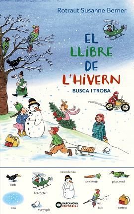 LLIBRE DE L'HIVERN. BUSCA I TROBA, EL | 9788448951788 | BERNER, ROTRAUT SUSANNE | Llibreria Drac - Llibreria d'Olot | Comprar llibres en català i castellà online