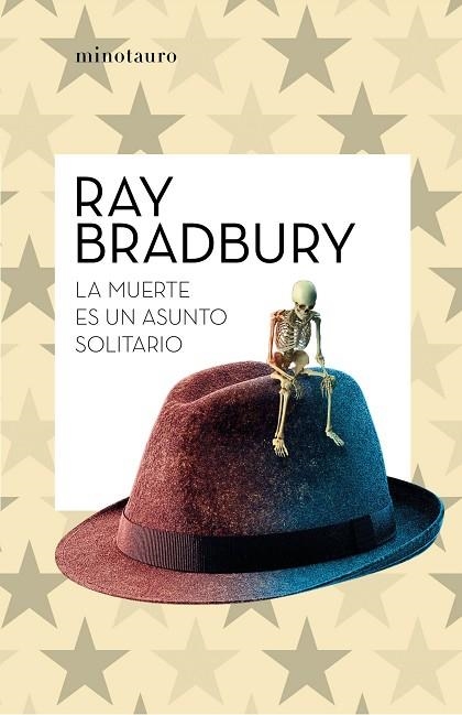 MUERTE ES UN ASUNTO SOLITARIO, LA | 9788445007655 | BRADBURY, RAY | Llibreria Drac - Llibreria d'Olot | Comprar llibres en català i castellà online