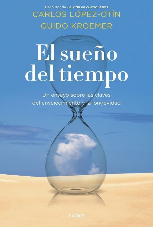 SUEÑO DEL TIEMPO, EL | 9788449337604 | LÓPEZ OTÍN, CARLOS; KROEMER, GUIDO | Llibreria Drac - Llibreria d'Olot | Comprar llibres en català i castellà online