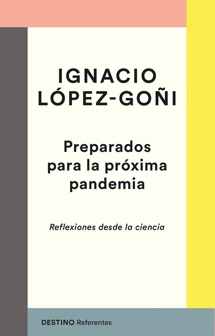 PREPARADOS PARA LA PRÓXIMA PANDEMIA | 9788423358250 | LÓPEZ-GOÑI, IGNACIO | Llibreria Drac - Llibreria d'Olot | Comprar llibres en català i castellà online