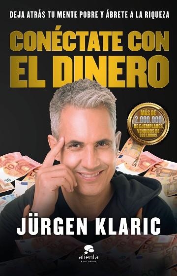 CONÉCTATE CON EL DINERO | 9788413440439 | KLARIC, JÜRGEN | Llibreria Drac - Llibreria d'Olot | Comprar llibres en català i castellà online