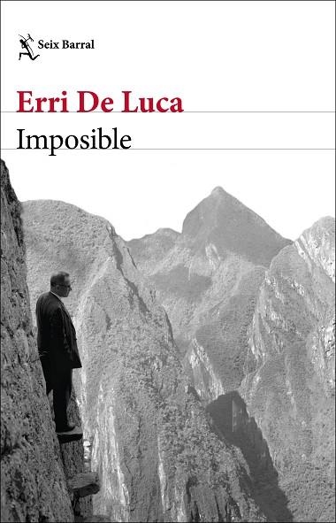 IMPOSIBLE | 9788432237287 | DE LUCA, ERRI | Llibreria Drac - Librería de Olot | Comprar libros en catalán y castellano online