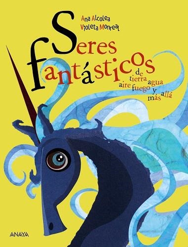 SERES FANTÁSTICOS | 9788469866047 | ALCOLEA, ANA | Llibreria Drac - Llibreria d'Olot | Comprar llibres en català i castellà online