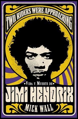 VIDA Y MUERTE DE JIMI HENDRIX | 9788413620619 | WALL, MICK | Llibreria Drac - Llibreria d'Olot | Comprar llibres en català i castellà online