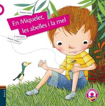 EN MIQUELET, LES ABELLES I LA MEL | 9788447942428 | CARBÓ, JOAQUIM | Llibreria Drac - Librería de Olot | Comprar libros en catalán y castellano online