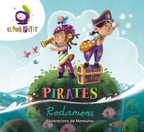 PIRATES RODAMONS | 9788418318337 | EL POT PETIT | Llibreria Drac - Llibreria d'Olot | Comprar llibres en català i castellà online