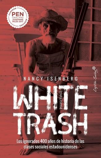 WHITE TRASH (ESCORIA BLANCA) | 9788412232479 | ISENBERG, NANCY | Llibreria Drac - Llibreria d'Olot | Comprar llibres en català i castellà online