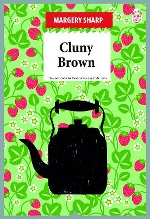 CLUNY BROWN | 9788416537815 | SHARP, MARGERY | Llibreria Drac - Librería de Olot | Comprar libros en catalán y castellano online