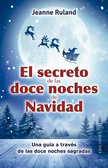 SECRETO DE LAS DOCE NOCHES DE NAVIDAD, EL | 9788491116448 | RULAND, JEANNE | Llibreria Drac - Librería de Olot | Comprar libros en catalán y castellano online