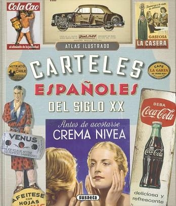 CARTELES ESPAÑOLES DEL SIGLO XX | 9788467766844 | VELASCO MURVIEDRO, CARLOS/SUAU GOMILA, ÁNGELA/VELASCO CALZAS, ROI | Llibreria Drac - Llibreria d'Olot | Comprar llibres en català i castellà online