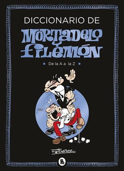 DICCIONARIO DE MORTADELO Y FILEMÓN | 9788402424013 | IBÁÑEZ, FRANCISCO | Llibreria Drac - Llibreria d'Olot | Comprar llibres en català i castellà online