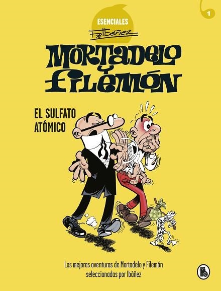 SULFATO ATÓMICO, EL (ESENCIALES F.IBÁÑEZ 1) | 9788402424259 | IBÁÑEZ, FRANCISCO | Llibreria Drac - Llibreria d'Olot | Comprar llibres en català i castellà online