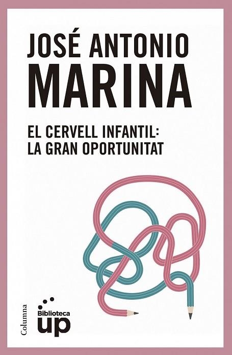 CERVELL INFANTIL, EL | 9788466417174 | MARINA, JOSE ANTONIO | Llibreria Drac - Llibreria d'Olot | Comprar llibres en català i castellà online