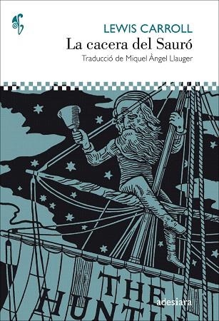 CACERA DEL SAURÓ, LA | 9788416948543 | CARROLL, LEWIS | Llibreria Drac - Llibreria d'Olot | Comprar llibres en català i castellà online