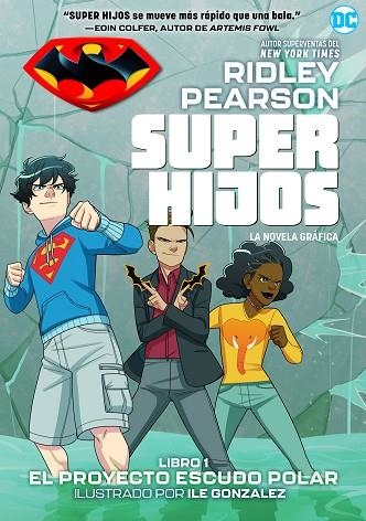 SUPER HIJOS: EL PROYECTO ESCUDO POLAR | 9788418002854 | PEARSON, RIDLEY | Llibreria Drac - Llibreria d'Olot | Comprar llibres en català i castellà online