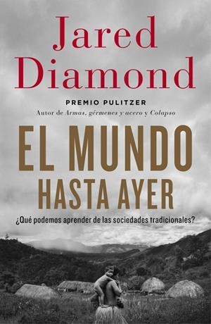 MUNDO HASTA AYER, EL | 9788499923192 | DIAMOND, JARED | Llibreria Drac - Llibreria d'Olot | Comprar llibres en català i castellà online