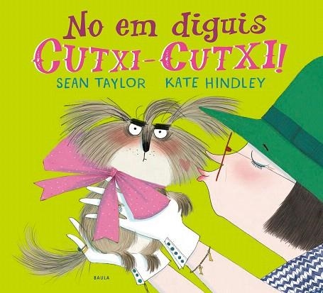 NO EM DIGUIS CUTXI-CUTXI | 9788447941810 | TAYLOR, SEAN | Llibreria Drac - Llibreria d'Olot | Comprar llibres en català i castellà online